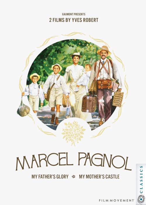 Marcel Pagnol: My Father's Glory, My Mother's Castle